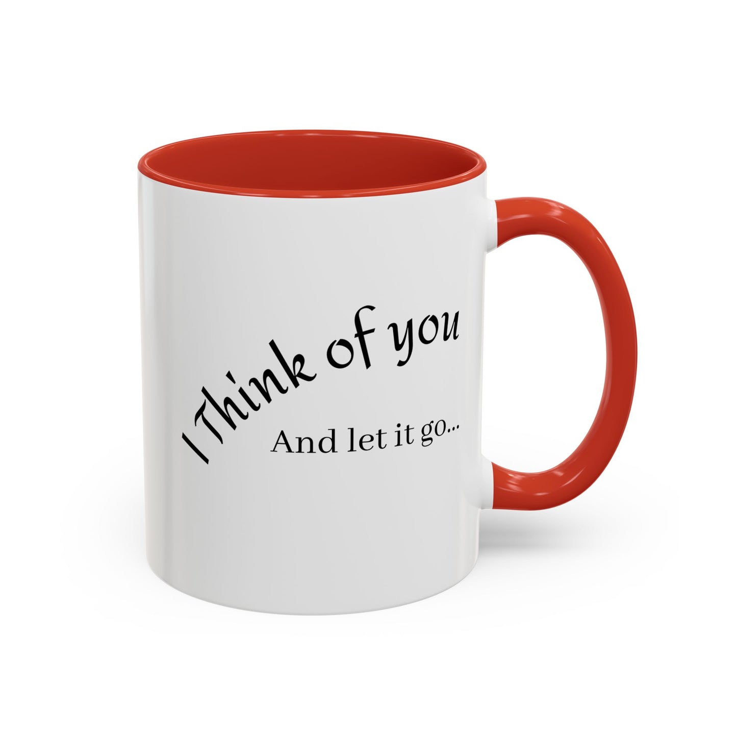 I Think of you, and let it go. Mug inspired by 99 red Balloons, you choice cups inside color!